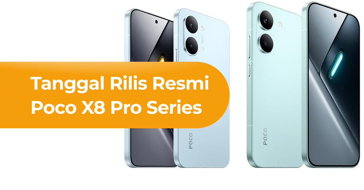 Tanggal Rilis Resmi Poco X8 Pro Series Akhirnya Diumumkan