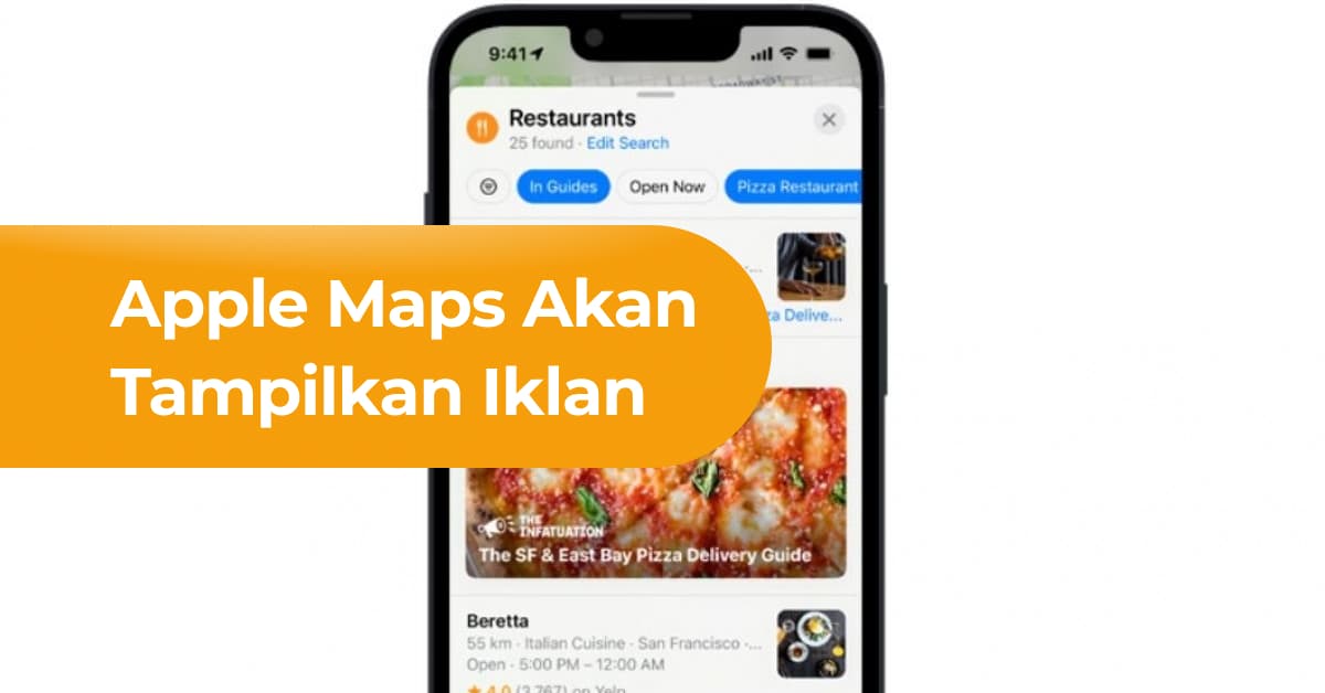 Apple Maps Akan Tampilkan Iklan, Ini Rincian Laporannya