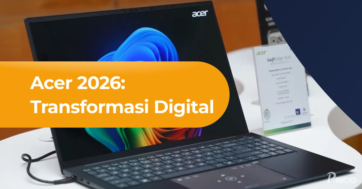 Acer 2026: Transformasi Digital dari Laptop ke Gaya Hidup Cerdas