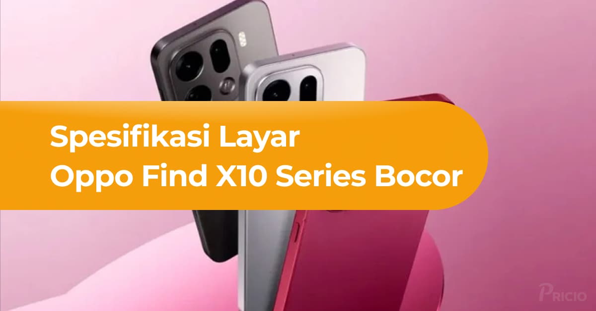 Spesifikasi Layar Oppo Find X10 Series Bocor, Resolusi 1.5K