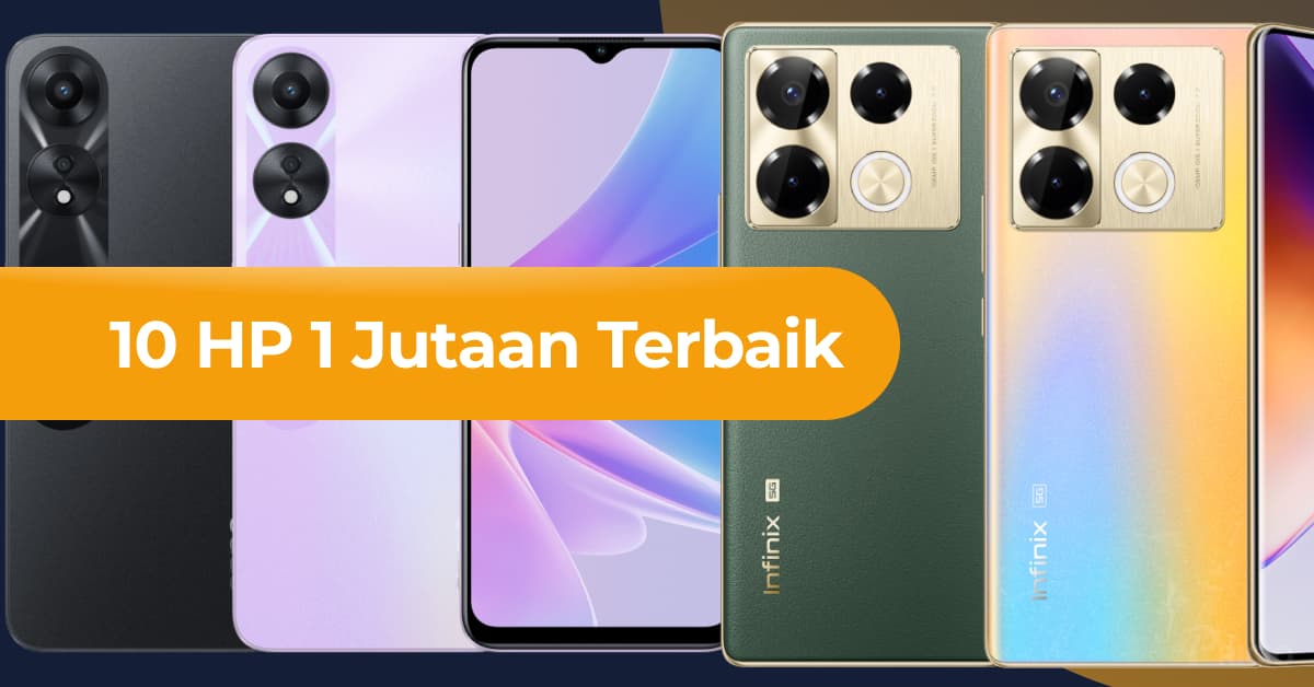 Rekomendasi HP 1 Jutaan Terbaik 2026: Pilihan Terbaik untuk Kebutuhan Sehari-hari